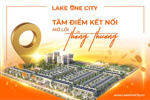 Đừng đầu tư dự án Lake One City vì sao?